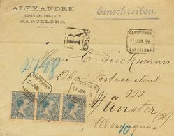 1º Y 2º Centenario. Sobre 221(3) 1899 25 Cts Azul, Tira De Tres. Certificado De BARCELONA A MÜNSTER (ALEMANIA). Al Dorso - Sonstige & Ohne Zuordnung