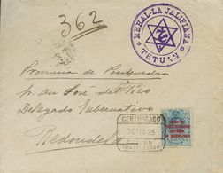 Marruecos. Sobre 77 1925 50 Cts Azul Verdoso. Certificado De TETUAN A REDONDELA. En El Frente Marca De Franquicia MEHAL- - Spanisch-Marokko