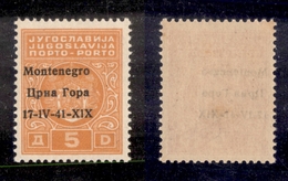 0521 OCCUPAZIONI - MONTENEGRO - 1941 - 5 Din Segnatasse (4) - Soprastampa A Sinistra + Errori 1V E X1X (varietà Gb) - Go - Otros & Sin Clasificación