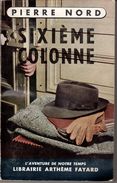 SIXIEME COLONNE PIERRE NORD. L'AVENTURE DE NOTRE TEMPS  EO. 1955. VOIR... - Artheme Fayard