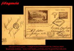 PIEZAS. ARGENTINA. ENTEROS POSTALES. TARJETA ENTERO POSTAL 1944. TARJETA CIRCULADA MATASELLOS PARLANTE & PRIMER DÍA - Ganzsachen