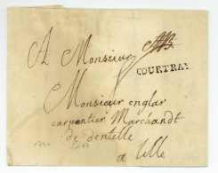 COURTRAY 1744 Courtrai Kortrijk Belgique Pour Lille Lenain SA 67 Guerre De La Succession D'Autriche Erbfolgekrieg - Army Postmarks (before 1900)