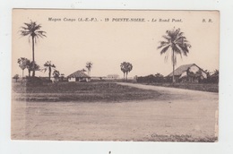 MOYEN CONGO - POINTE NOIRE / LE ROND PONT - Pointe-Noire