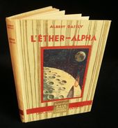 ( Enfantina )  L'ETHER-ALPHA Par Albert BAILLY Ill. Jacques TOUCHET COLLECTION PRIX JULES VERNE HACHETTE - Libri Ante 1950