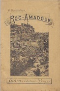 ROC-AMADOUR ( 46-Lot ) Ses Origines Par Michel Bourriérres - Limousin