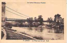 LIBOS - ( 47 ) - Le Pont Sur Le Lot - Libos