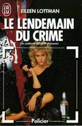 Le Lendemain Du Crime (un Cadavre Au Petit Déjeuner) Par Lottman (ISBN 2277221996 EAN 9782277221999) - J'ai Lu