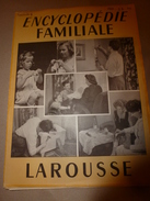 1950 ENCYCLOPEDIE FAMILIALE LAROUSSE ->L'habitation (Très Important Documentaire ,texte, Photos Et Dessins) - Encyclopédies