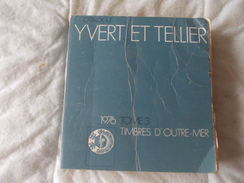 Catalogue Timbres Poste 1976 Outre-Mer Tome 3 Yvert Et Tellier - Francia