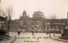 CPA 2079 - MILITARIA - Carte Photo Militaire - VALENCIENNES - La Gare Après Le Bombardement - Sonstige & Ohne Zuordnung