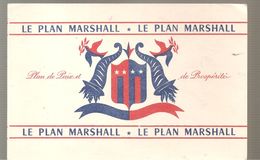 Buvard LE PLAN MARSHALL Plan De Paix Et De Prospérité - Banque & Assurance