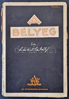 Lóránt Mihály: A Bélyeg, Athenaeum 1925 + 2 Bélyeg Témájú újságcikk 1938-1939-ből - Autres & Non Classés