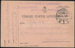 1915 Tábori Levelezőlap 'K.u.k. Reservespital In Szombathely III. Krankenabteilung' - Other & Unclassified