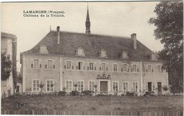 Vosges : Lamarche, Chateau De La Trinité - Lamarche