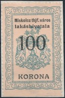 1921 Miskolc Lakáshivatali Illetékbélyeg 100K Alul Fogazatlan (10.400) - Non Classés