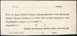 1865 Ferenc József Király Budára érkezését Előkészítő Bizottmány ülésére Szóló Meghívó - Non Classés