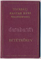 1940 Tiszaháti Magyar Bank Rt. Betétkönyv, 14x9,5 Cm - Non Classés