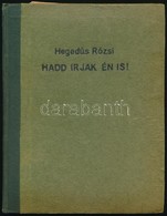 Cca 1932 Navratilné Hegedűs Rózsika, Jókai Mór Keresztlánya, Hegedűs Sándor Miniszter Férjének Gyűjtése: Hadd Írjak én I - Unclassified