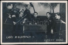 1936 Kolompár Laci Gipshy Band, Fotó, A Hátoldalon A Zenekar Tagjainak Aláírásával, 12x18 Cm. - Autres & Non Classés