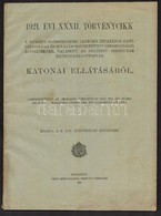 1921. évi XXXII. Törvénycikk A Nemzeti Hadsereghez Tartozó Hivatásos Havidíjasoknak és Hivatásos Altiszteknek, Valamint  - Autres & Non Classés