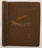 1897 Az Új Idők C. Folyóirat Második Fél évfolyama. (28-53. Sz.) Szerkeszti: Herczeg Ferenc. Kiadói Viseltes Vászonkötés - Unclassified