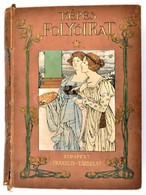 1898 Nagy Miklós (szerk.): Képes Folyóirat A Vasárnapi Ujság Füzetekben. 1903. Félév, XXXIII. Kötet  Franklin Társulat.  - Non Classés