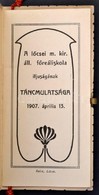 1907 Lőcse, Felvidék, Főreáliskola Táncmulatság Táncrendje, Szecessziós Virág Díszítéssel / 1907 Levoca, Leutschau Dance - Non Classés