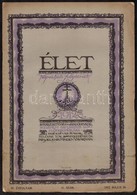 1912 Élet. Képes Heti Folyóirat, 3 Száma, IV. évf. 21., 22., 25. Számok. Szerk.: Izsóf Alajos. Bp., Élet Irodalmi és Nyo - Unclassified