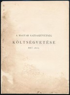 1917 A Magyar Gazdaszövetség Költségvetése 1917. évre, Foltos, 4 P. - Unclassified