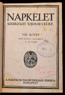 1926 Napkelet.  IV. Fél évfolyam. 1926 Június-december 6-10. Szám.  VIII. Kötet. Szerk.: Tormay Cecile. Bp., Magyar Irod - Non Classés