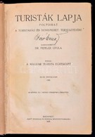 1935 Dr. Peitler Gyula (szerk.): Turisták Lapja, 47. évfolyam. Teljes évfolyam, 12 Szám Félvászon Kötésben Egybekötve. B - Unclassified