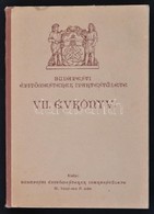 1939 Budapesti Építőmesterek Ipartestülete VII. évkönyv. Szerk.: Fridrich F. Géza. Kiadói Félvászon-kötés, Kissé Sérült  - Non Classés