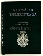 Nagyvárad Természetrajza. Szerk.: Bunyitay Vincze. Nagyvárad, 2002, Imprimeria De Vest-ny. Kiadói Műbőr-kötés. Hasonmás  - Unclassified