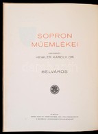 Heimler Károly: Sopron Belvárosa. Sopron Műemlékei I. Kötet. Csányi Károly Előszavával. Becht Rezső és Mihály Ernő Dr. K - Non Classés