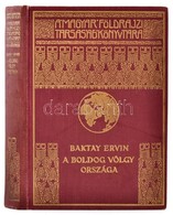 Baktay Ervin: A Boldog Völgy Országa. Barangolások Kasmirban. Bp., é. N., Franklin (A Magyar Földrajzi Társaság Könyvtár - Non Classés