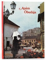 Silló-Seidl György: Apám Óbudája. Debrecen, 1986, Táltos. Kiadói Kartonált Papírkötés. - Unclassified