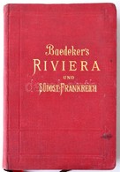 Baedeker, Karl: Die Riviera Das Südöstliche Frankreich. Korsika. Leipzig, 1906, Verlag Von Karl Baedeker. Térképmellékle - Non Classés