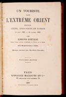 Cotteau, Edmond: Un Touriste Dans L'extreme Orient: Japon, Chine, Indo-chine Et Tonkin (4 Aout 1881 - 24 Janvier 1882).  - Unclassified