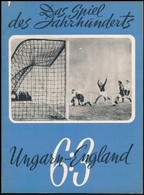 Das Spiel Des Jahrhunderts, Ungarn-England 6:3. Budapest, 1953, Ungarisches Bulletin. Német Nyelvű Ismertető Füzet Számo - Unclassified