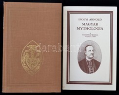 Ipolyi Arnold: Magyar Mythologia 1-2. Köt. Egybe Kötve. Bp., 1987, Európa. Kiadói Egészvászon-kötés és Kiadói Papírkötés - Unclassified