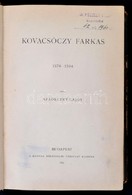 Magyar Történeti Életrajzok. Szádeczky Lajos: Kovacsóczy Farkas 1576-1594. Marczali Henrik: Mária Terézia 1717-1780. Szi - Unclassified