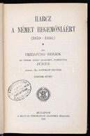 Friedjung Henrik: Harc A Német Hegemóniáért (1859-1866) II. Kötet. Fordította: Junius. Átnézte: Dr. Hoffmann Frigyes. Bp - Unclassified