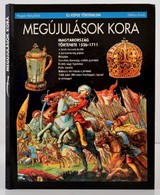 R. Várkonyi Ágnes: Megújulások Kora. Magyarország Története 1526-1711. (Új Képes Történelem). Bp.,1997, Magyar Könyvklub - Non Classés