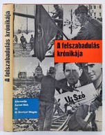 A Felszabadulás Krónikája. 1944 ősze-1945 Tavasza. Közreadja: Karsai Elek, és M. Somlyai Magda. Bp., 1970, Kossuth. Kiad - Non Classés