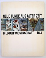 James Mellaart, Erik Hornung Et Al.: Neue Funde Aus Alter Zeit. Bild Der Wissemnschaft. Stuttgart, 1970, Deutsche Verlag - Non Classés