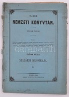 Ujabb Nemzeti Könyvtár. Második Folyam. Nyolczadik  Füzet. Szalárdi Krónikája V. Pesten, 1853, Emich Gusztáv. Eredeti Ki - Non Classés