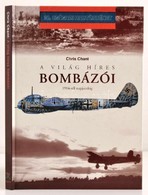 Chris Chant: A Világ Híres Bombázói Napjainkig. Fordította Bilik Péter. 20. Századi Hadtörténet. Debrecen, 2003, Hajja & - Non Classés