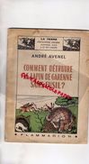 COMMENT DETRUIRE LE LAPIN DE GARENNE SANS FUSIL-CHASSE-ANDRE AVENEL-FLAMMARION- 1942- AGRICULTURE LACETS COLLETS PIEGES - Caza/Pezca