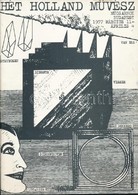 Hét Holland Művész. Műcsarnok. Budapest 1977. Március 11. - április 4. A Kiállítás Anyagát és A Katalógust Hnneke De Man - Non Classés