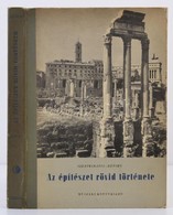 Szentkirályi Zoltán, Détshy Mihály: Az építészet Rövid Története. Bp., 1956, Műszaki Könyvkiadó. Kiadói Kissé Kopottas F - Non Classés